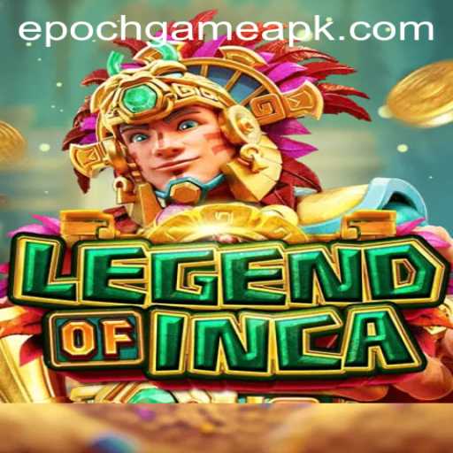 LegendofInca: Experience a New Era of Gaming with EpochGame